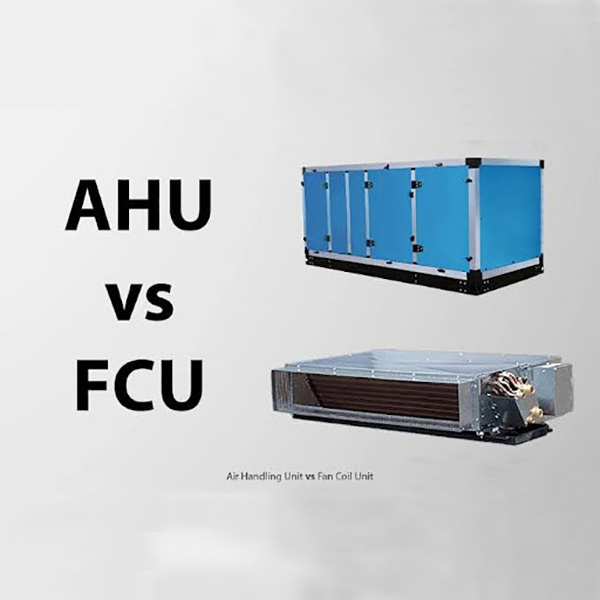 Differenza tra AHU e Fan Coil Unit FCU